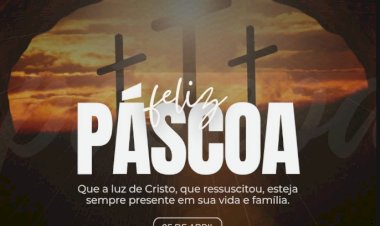 Páscoa: tempo de renovação, esperança e novos começos