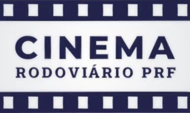 PRF promove Cinema Rodoviário em Cascavel dentro da campanha Maio Amarelo