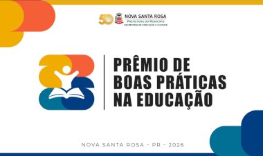 Nova Santa Rosa promove 2ª edição do Prêmio de Boas Práticas na Educação