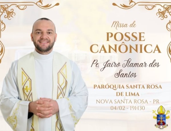 Dom João preside Missa de Posse Canônica do Pe. Jairo Itamar dos Santos em Nova Santa Rosa