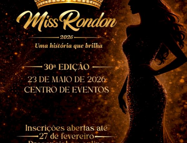 Último dia para inscrições no Concurso Miss Rondon 2026