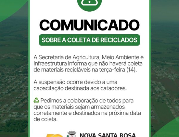 Coleta de recicláveis será suspensa na terça-feira em Nova Santa Rosa
