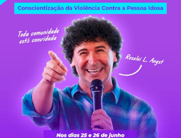 Palestra Show Motivacional abordará conscientização sobre a violência contra a pessoa idosa em Nova Santa Rosa