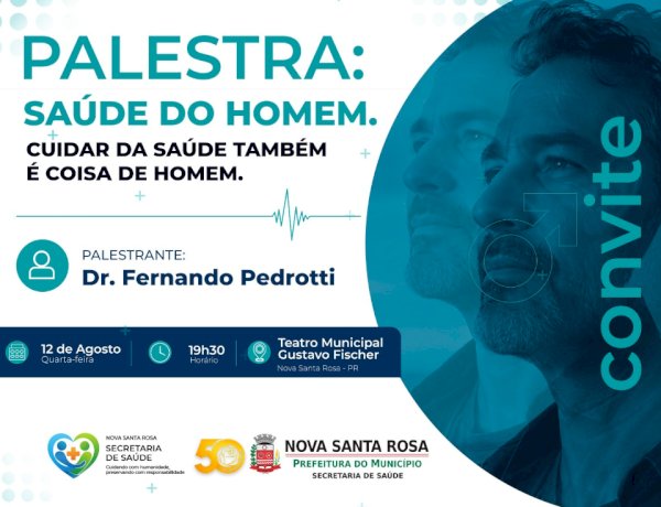 Palestra sobre saúde do homem acontece nesta quarta-feira (12) em Nova Santa Rosa