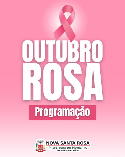 Secretaria de Saúde de Nova Santa Rosa divulga programação do Outubro Rosa