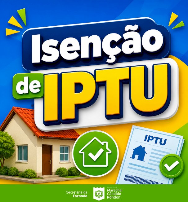 Prefeitura abre prazo para pedir isenção do IPTU 2027 em Marechal Cândido Rondon