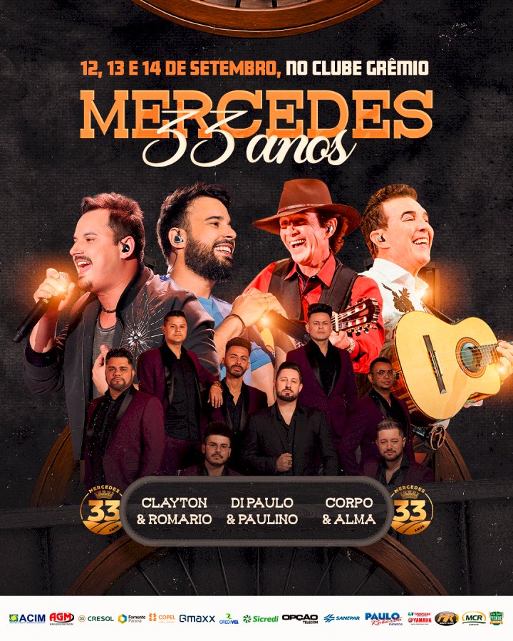 Clayton & Romário, Di Paullo & Paulino e Corpo & Alma comandam a festa dos 33 anos de Mercedes