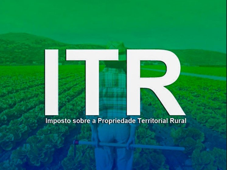 Prazo para entrega da declaração do ITR 2025 encerra-se nesta terça-feira