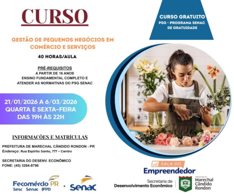 Prefeitura e Senac abrem inscrições para curso gratuito de Gestão de Pequenos Negócios em Marechal Cândido Rondon